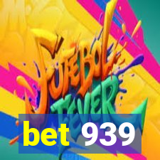 bet 939